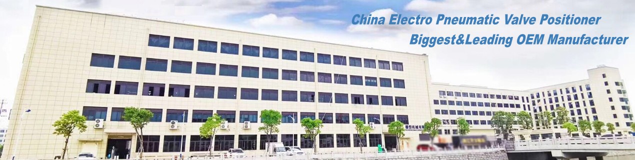 China Electro Pneumatic Valve Positioner Leading OEM Manufacturer